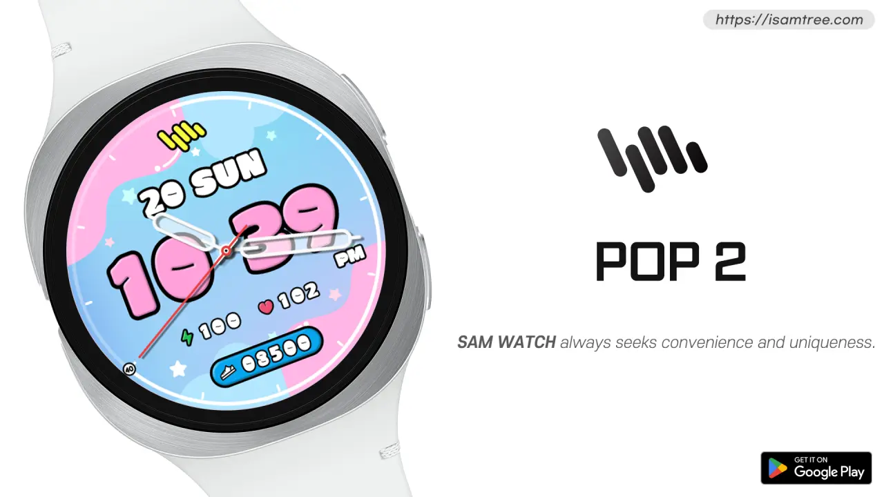 갤럭시 워치 페이스 SamWatch POP 2 등 2종